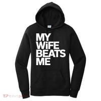 My Wife Beats Me Husband Funny Women's Hoodie thumb 0
