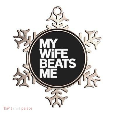 My Wife Beats Me Husband Funny Ornament