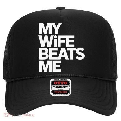 My Wife Beats Me Husband Funny Hat