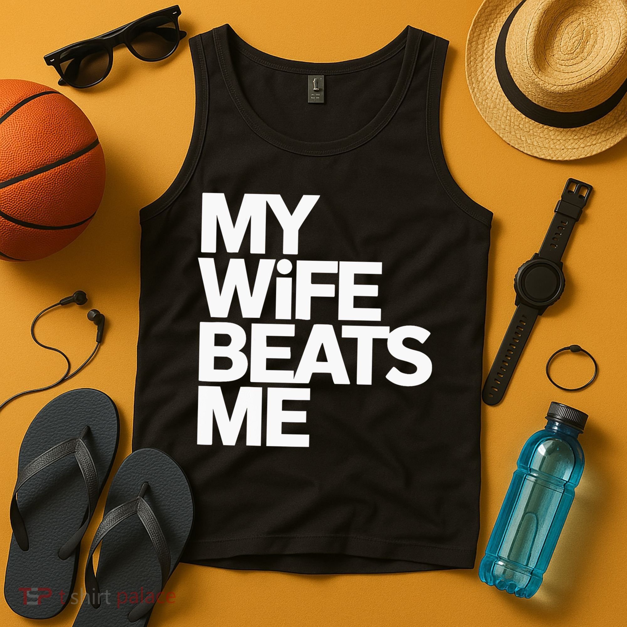 My Wife Beats Me Husband Funny Tank Top