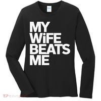 My Wife Beats Me Husband Funny Women's Long Sleeve Shirt thumb 0