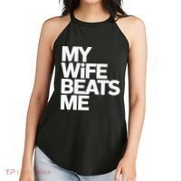 My Wife Beats Me Husband Funny Women's Perfect Tri Rocker Tank thumb 2