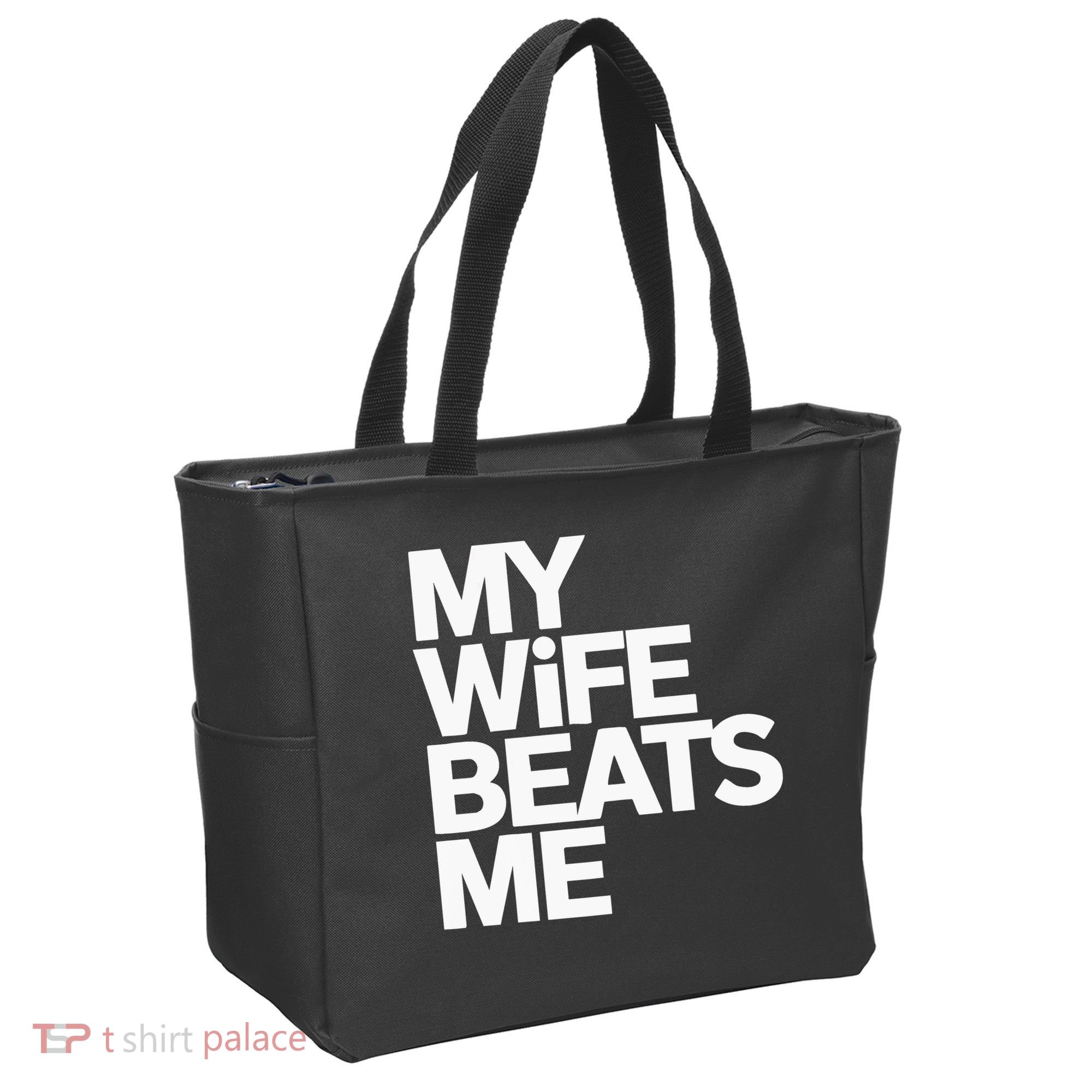 My Wife Beats Me Husband Funny Tote Bag