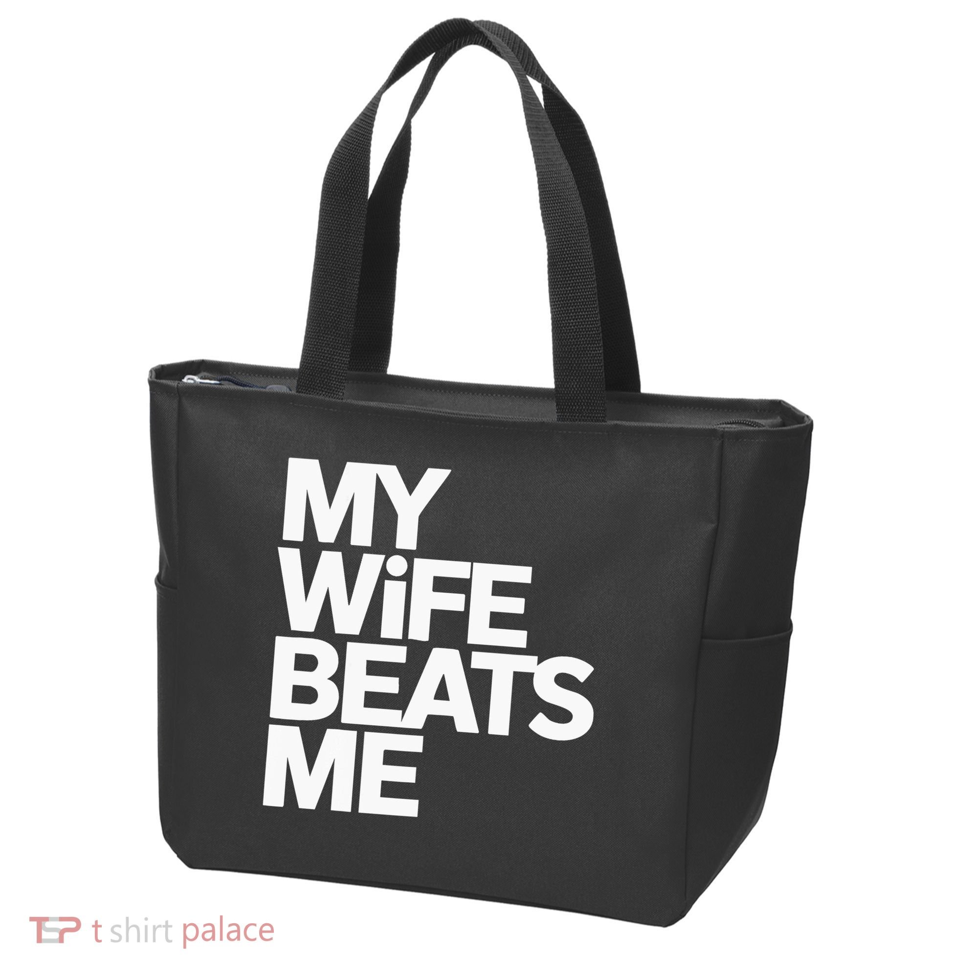 My Wife Beats Me Husband Funny Tote Bag