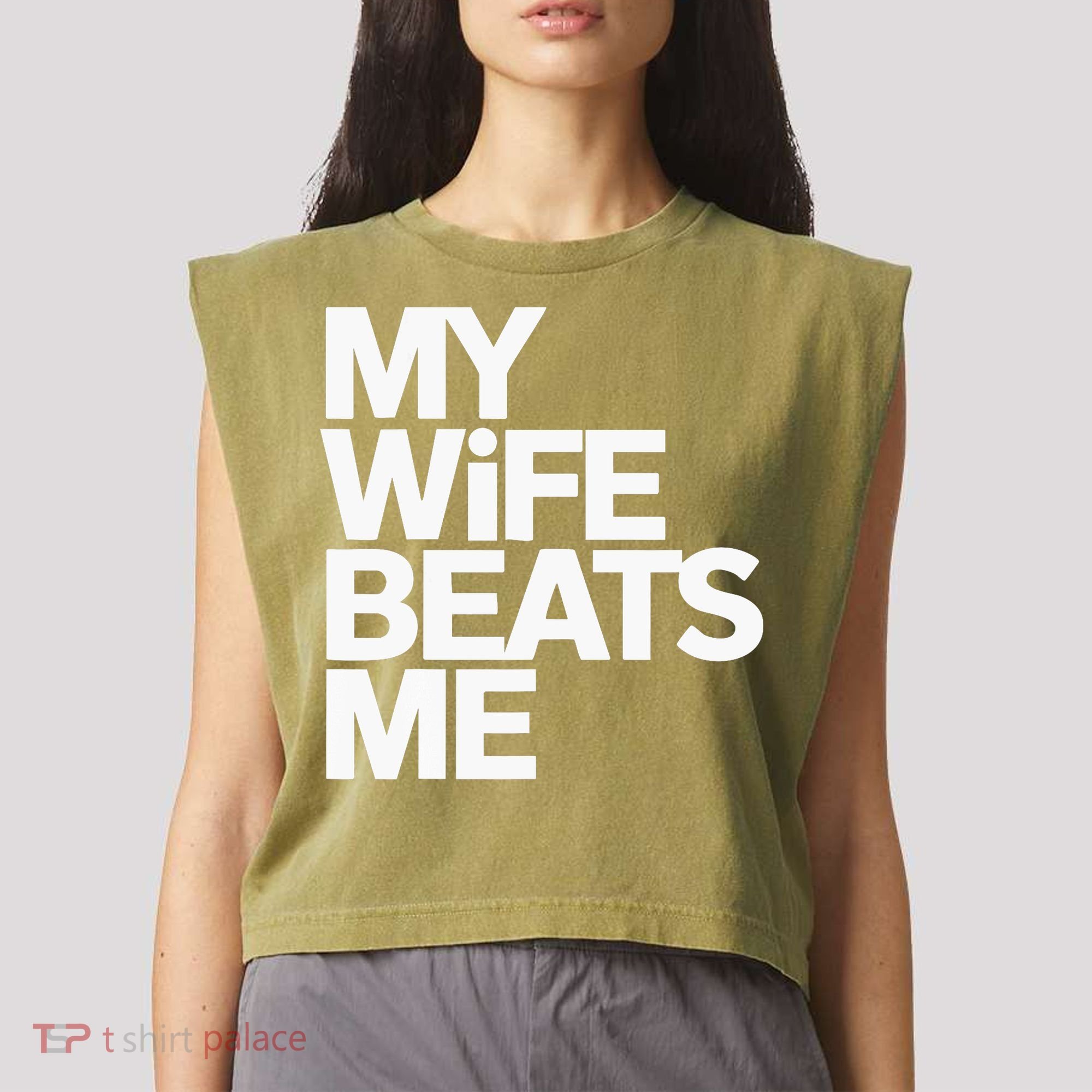 My Wife Beats Me Husband Funny Garment-Dyed Women's Muscle Tee
