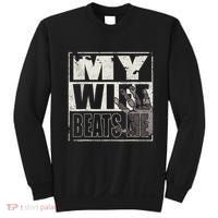 My Wife Beats Me - Husband  Sweatshirt thumb 0