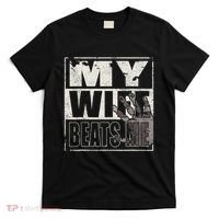 My Wife Beats Me - Husband  T-Shirt thumb 0