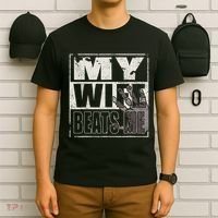 My Wife Beats Me - Husband  T-Shirt thumb 6