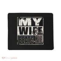 My Wife Beats Me - Husband  Mousepad thumb 0