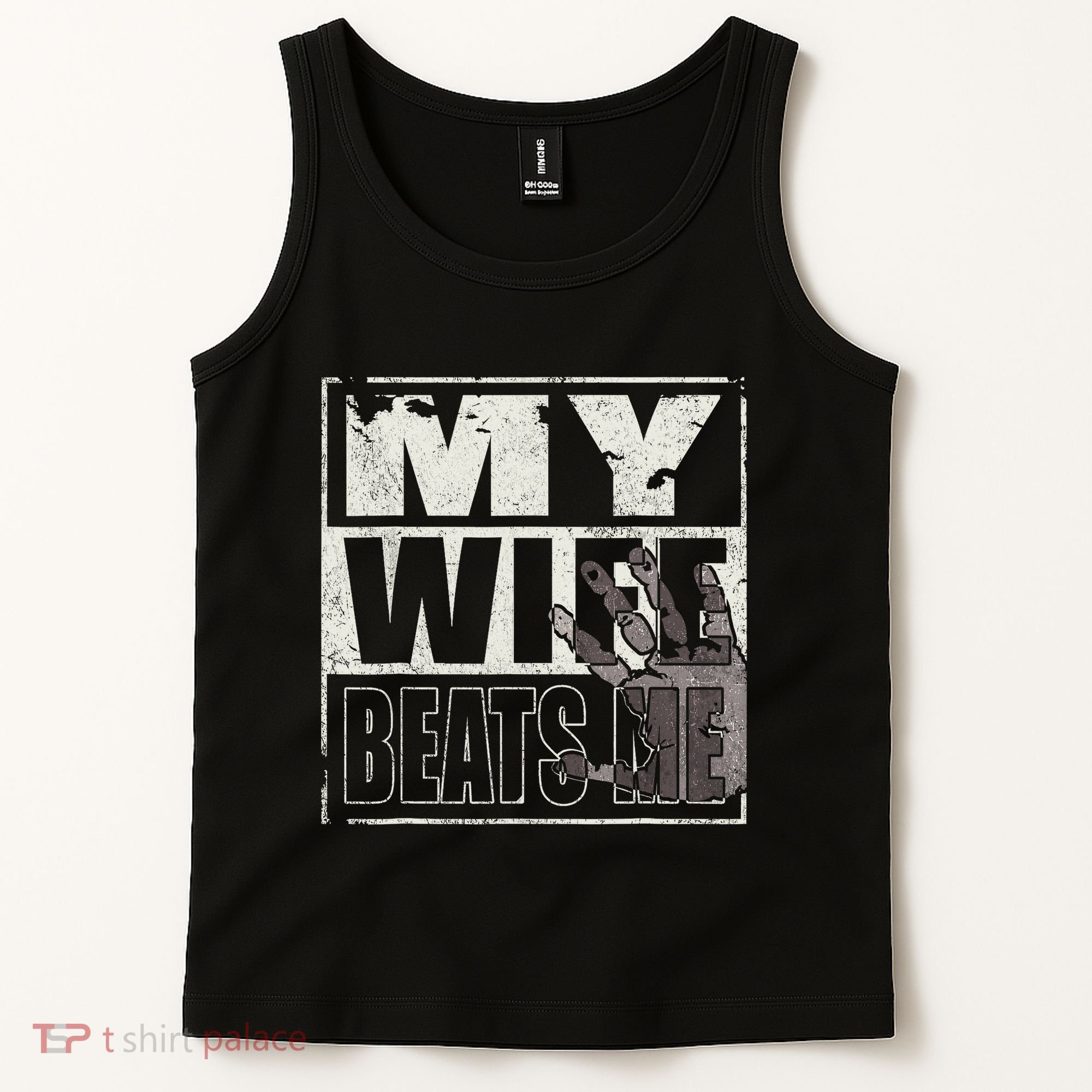 My Wife Beats Me - Husband  Tank Top