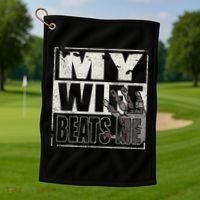 My Wife Beats Me - Husband  Golf Towel thumb 1
