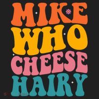 Mike Who Cheese Hairy Funny Memes Humours Jokes Retro Groovy Beanie thumb 2