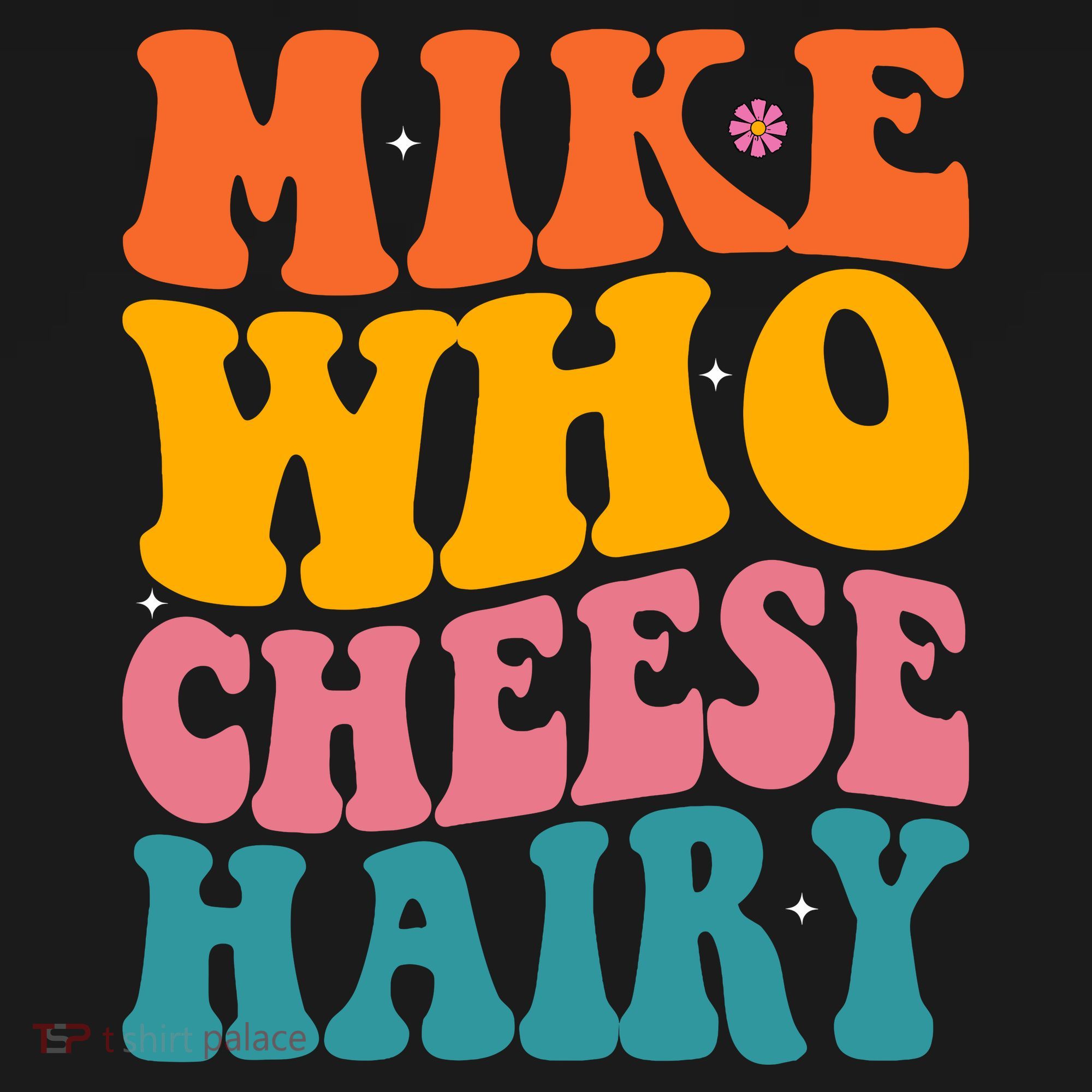 Mike Who Cheese Hairy Funny Memes Humours Jokes Retro Groovy Women's Hoodie