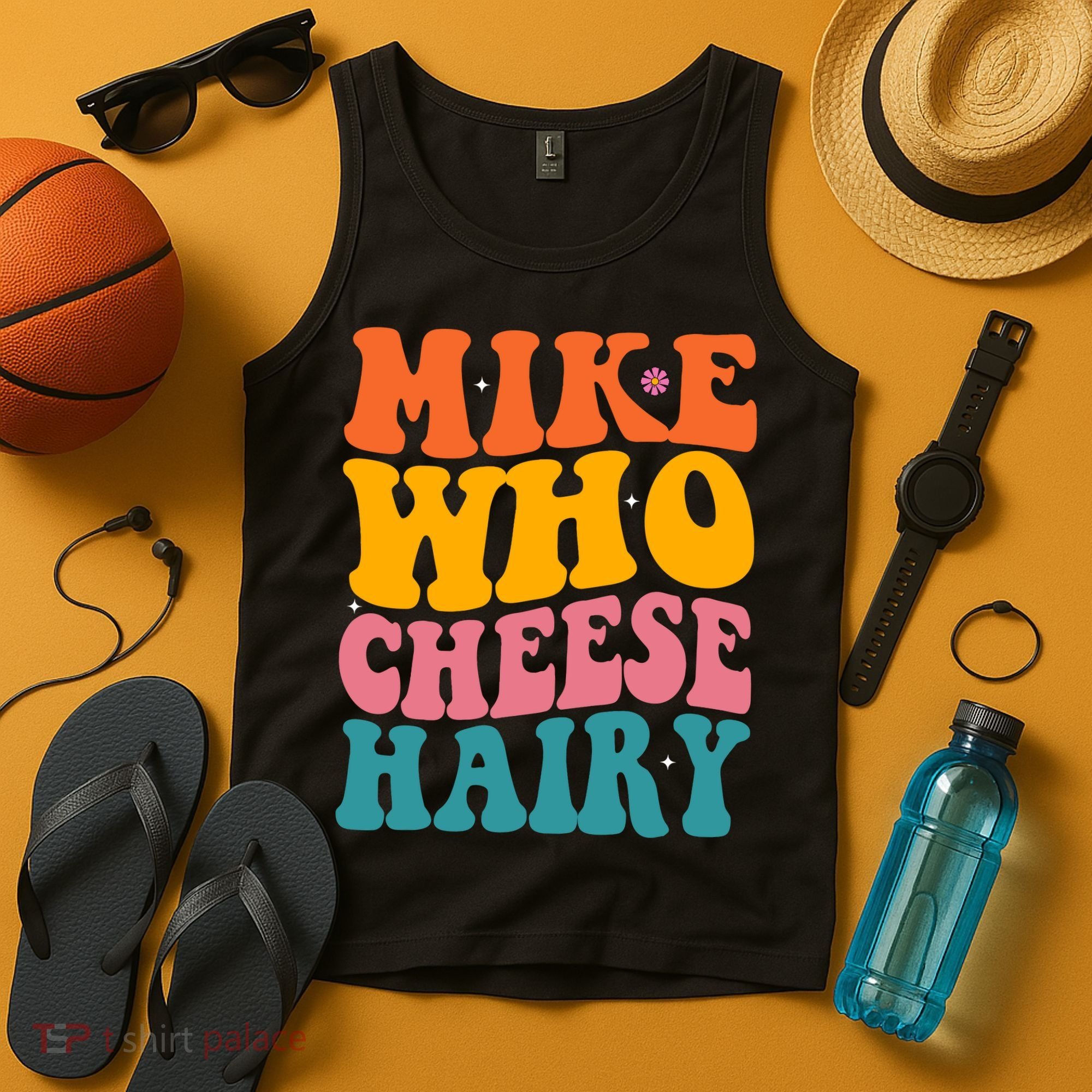 Mike Who Cheese Hairy Funny Memes Humours Jokes Retro Groovy Tank Top