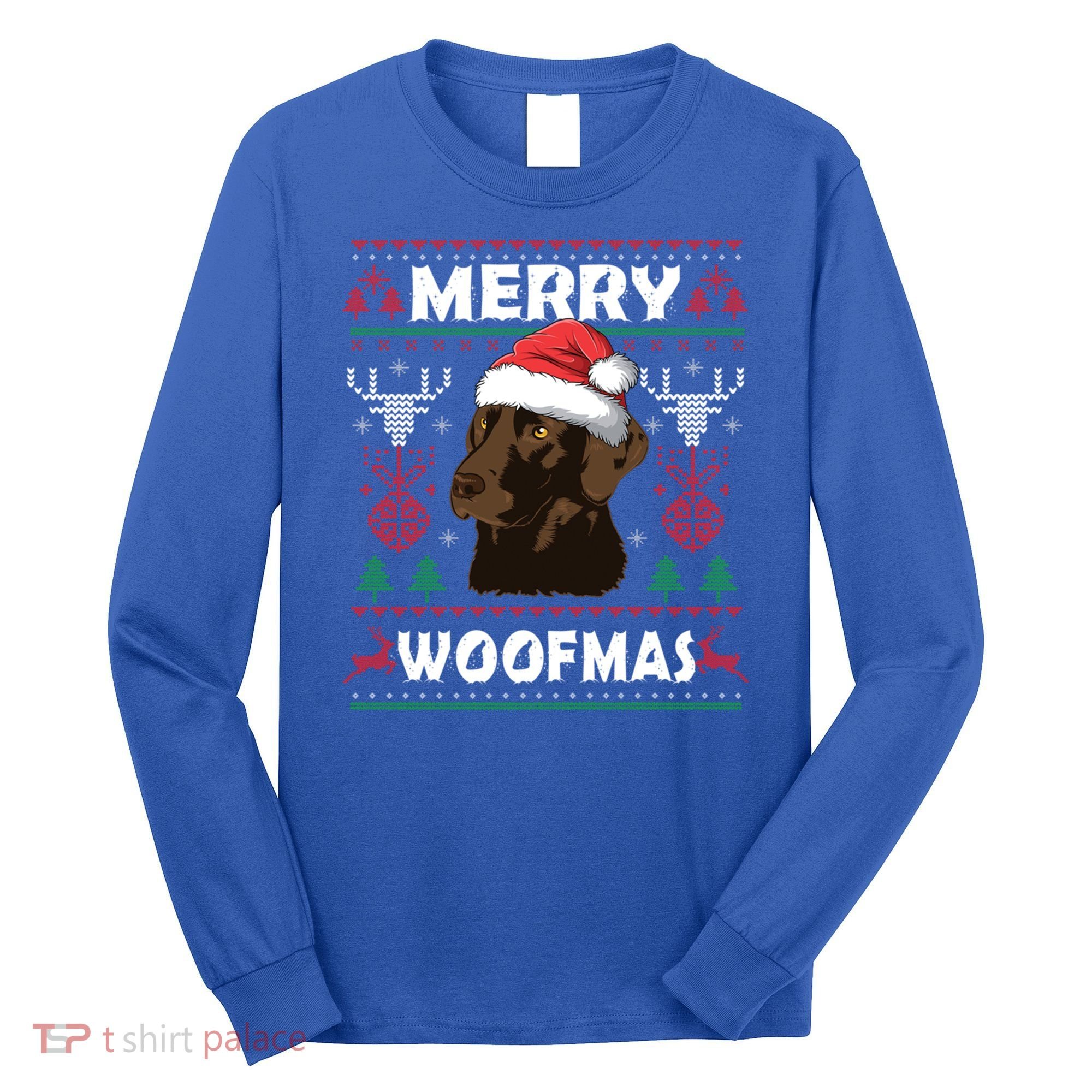 Merry Woofmas Chocolate Lab Santa Claus Dog Christmas Gift Long Sleeve Shirt