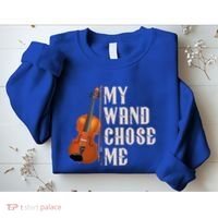 My Wand Chose Me Violin Musician Humor Sweatshirt thumb 2