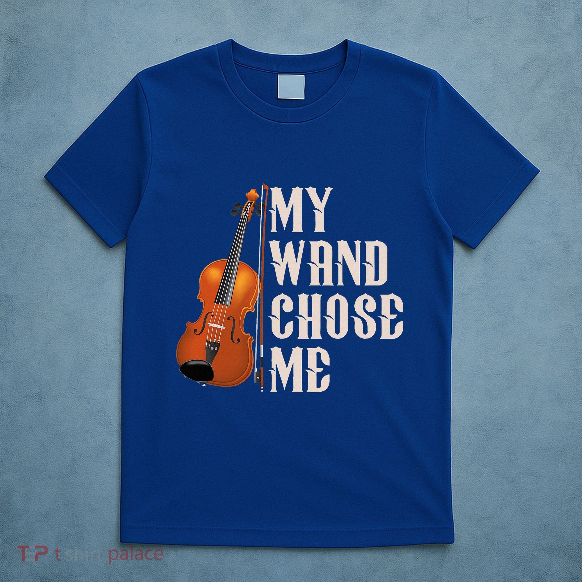 My Wand Chose Me Violin Musician Humor T-Shirt