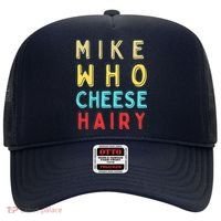 Mike Who Cheese Hairy Funny Humor Embarrassing Hat thumb 0