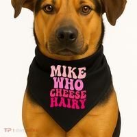 Mike Who Cheese Hairy funny meme  USA-Made Doggie Bandana thumb 1