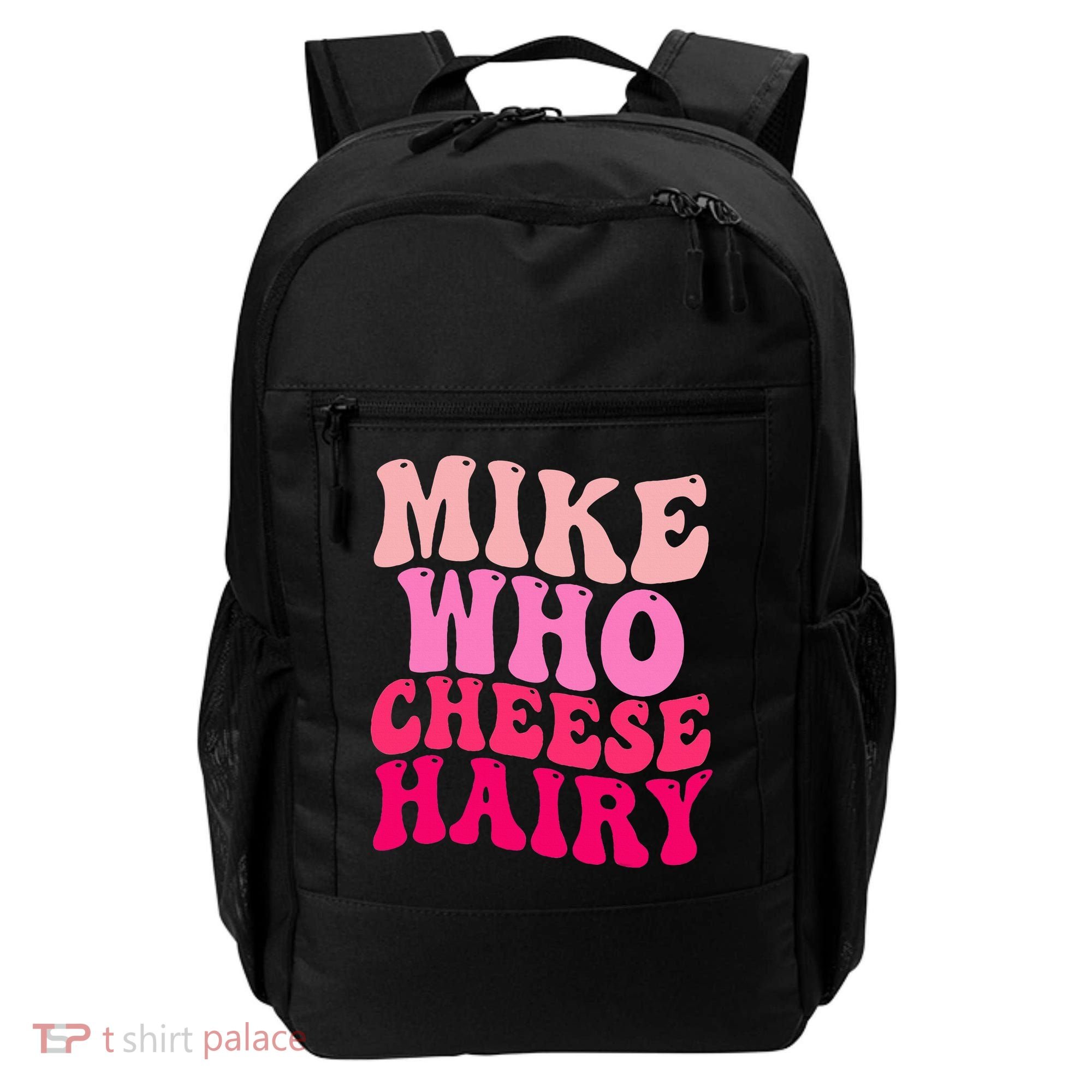 Mike Who Cheese Hairy funny meme  Backpack