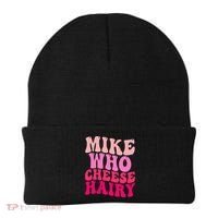 Mike Who Cheese Hairy funny meme  Beanie thumb 0