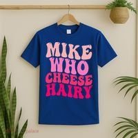 Mike Who Cheese Hairy funny meme  T-Shirt thumb 2