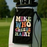 Mike Who Cheese Hairy Funny Sarcastic Meme Golf Towel thumb 2