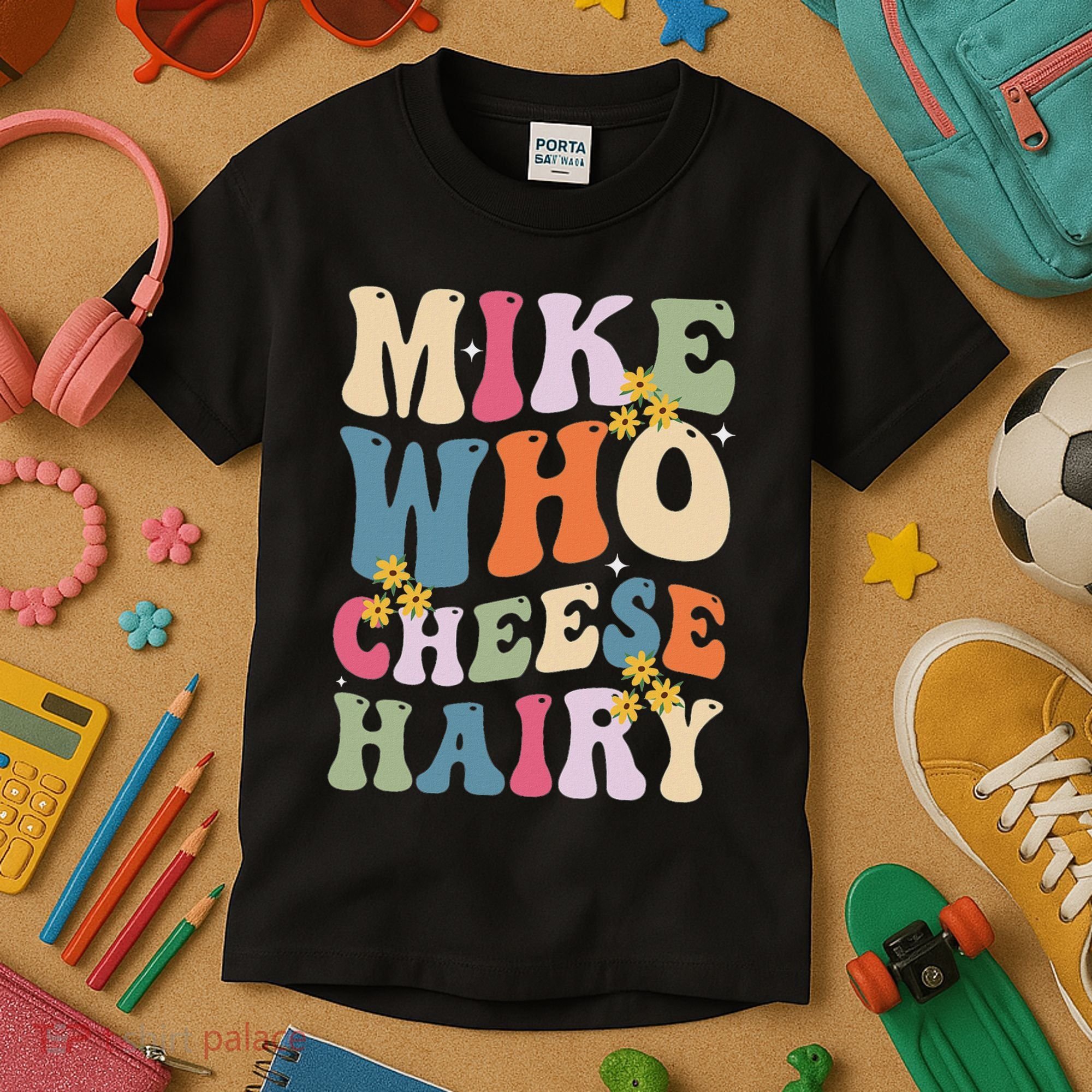 Mike Who Cheese Hairy Funny Sarcastic Meme Kids T-Shirt