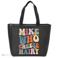 Mike Who Cheese Hairy Funny Sarcastic Meme Tote Bag thumb 0