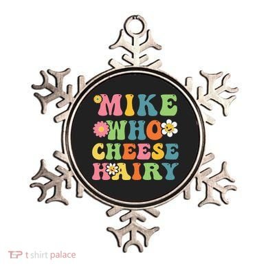Mike Who Cheese Hairy Funny Word Play Humor Harry Ornament