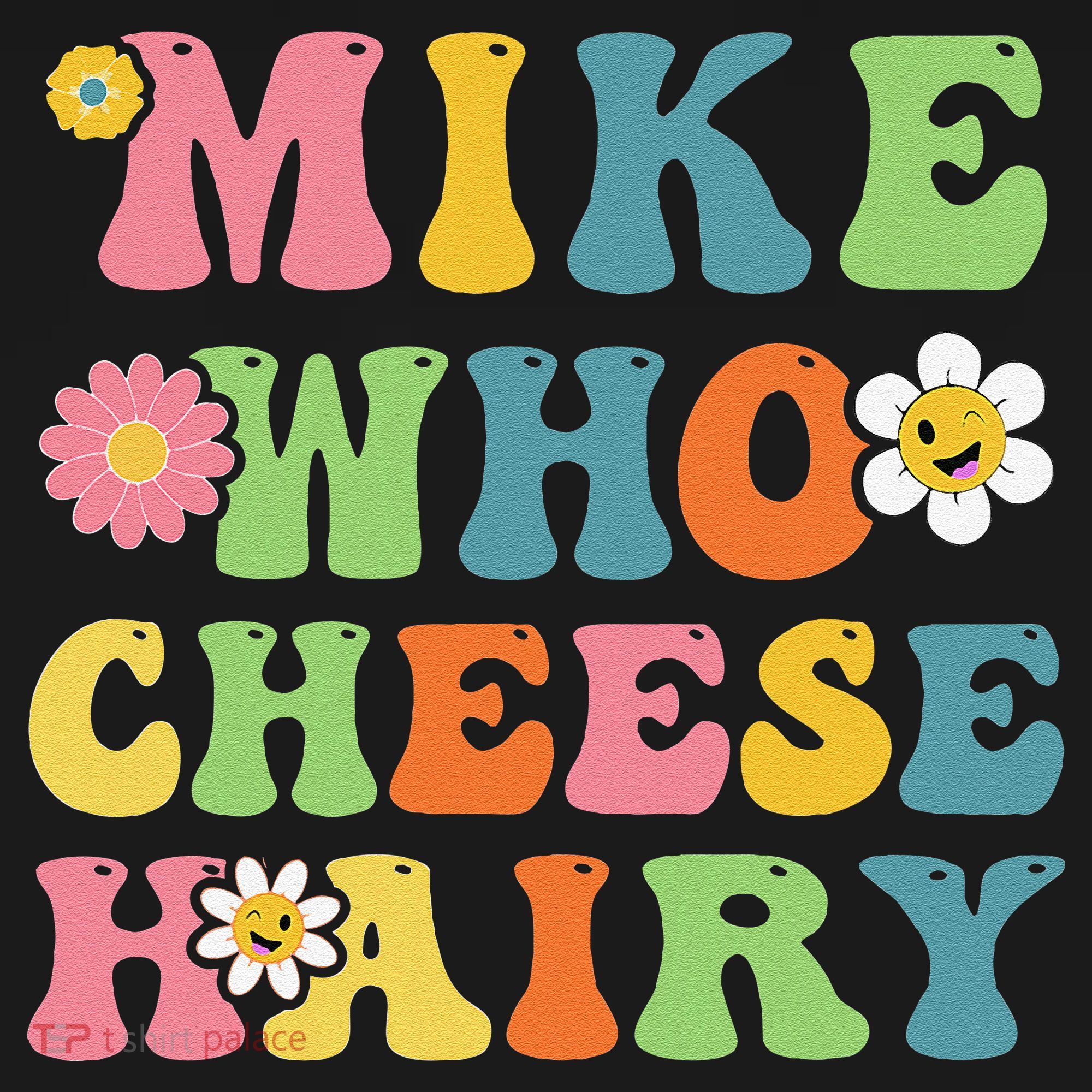Mike Who Cheese Hairy Funny Word Play Humor Harry Ornament