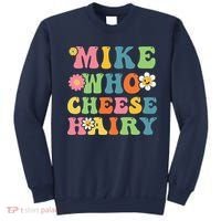 Mike Who Cheese Hairy Funny Word Play Humor Harry Sweatshirt thumb 0
