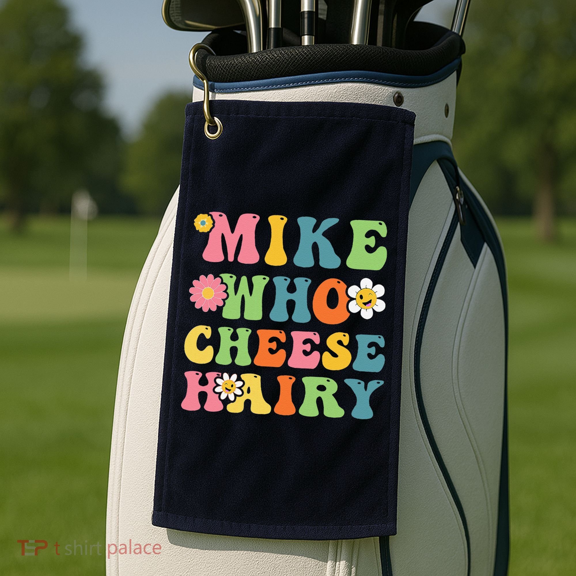 Mike Who Cheese Hairy Funny Word Play Humor Harry Golf Towel