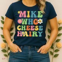 Mike Who Cheese Hairy Funny Word Play Humor Harry Women's T-Shirt thumb 2