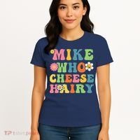 Mike Who Cheese Hairy Funny Word Play Humor Harry Women's T-Shirt thumb 4