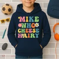Mike Who Cheese Hairy Funny Word Play Humor Harry Kids Hoodie thumb 2