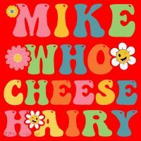 Mike Who Cheese Hairy Funny Word Play Humor Harry Santa Hat thumb 1
