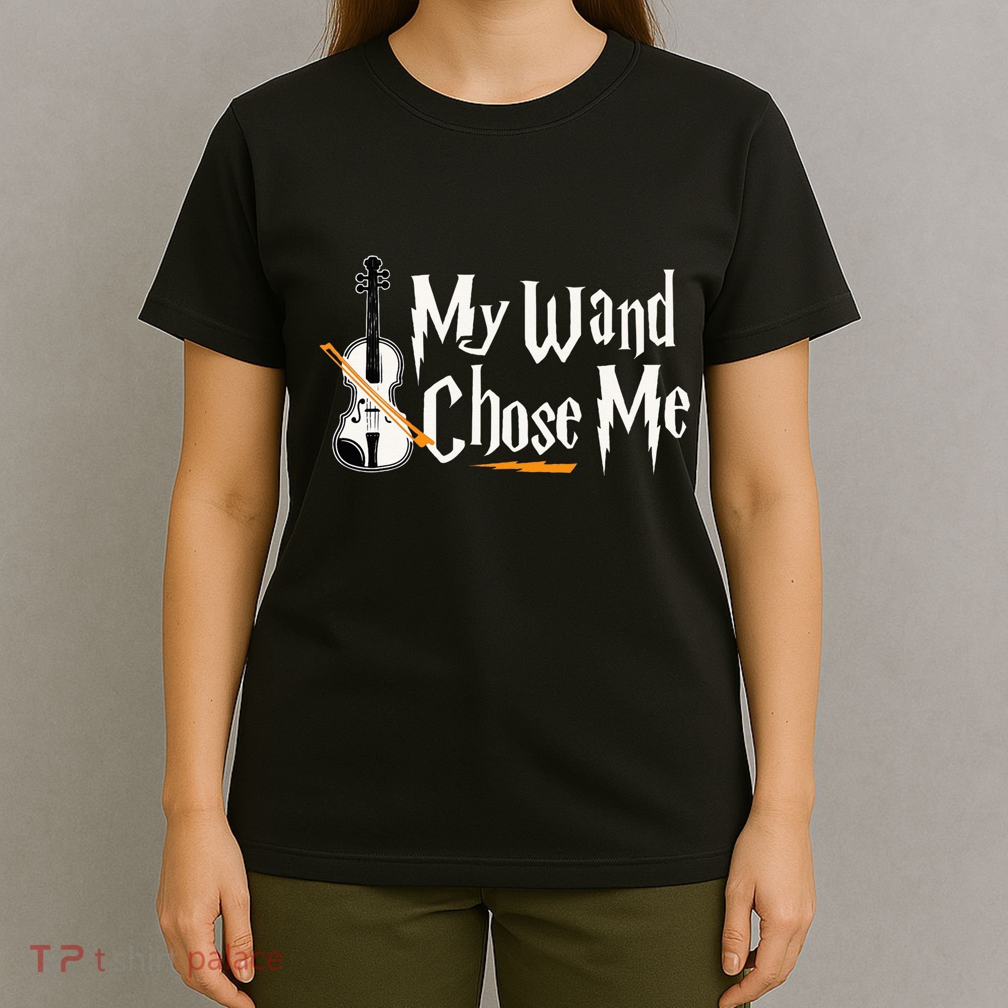 My Wand Chose Me Violin Player Violinist Music T-Shirt