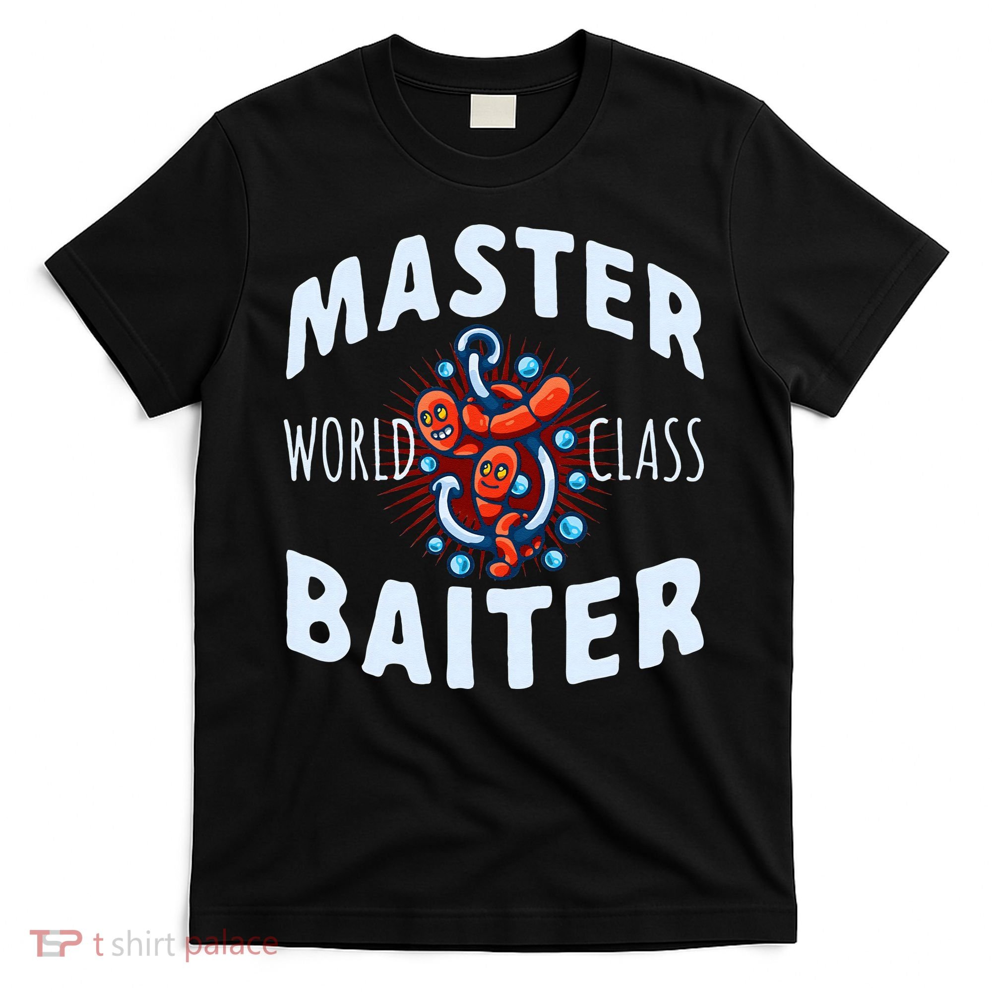 Master World Class Baiter Fishing Reel Fish T-Shirt