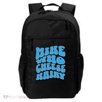Mike Who Cheese Hairy Funny Dirty Humor Jokes Backpack thumb 0