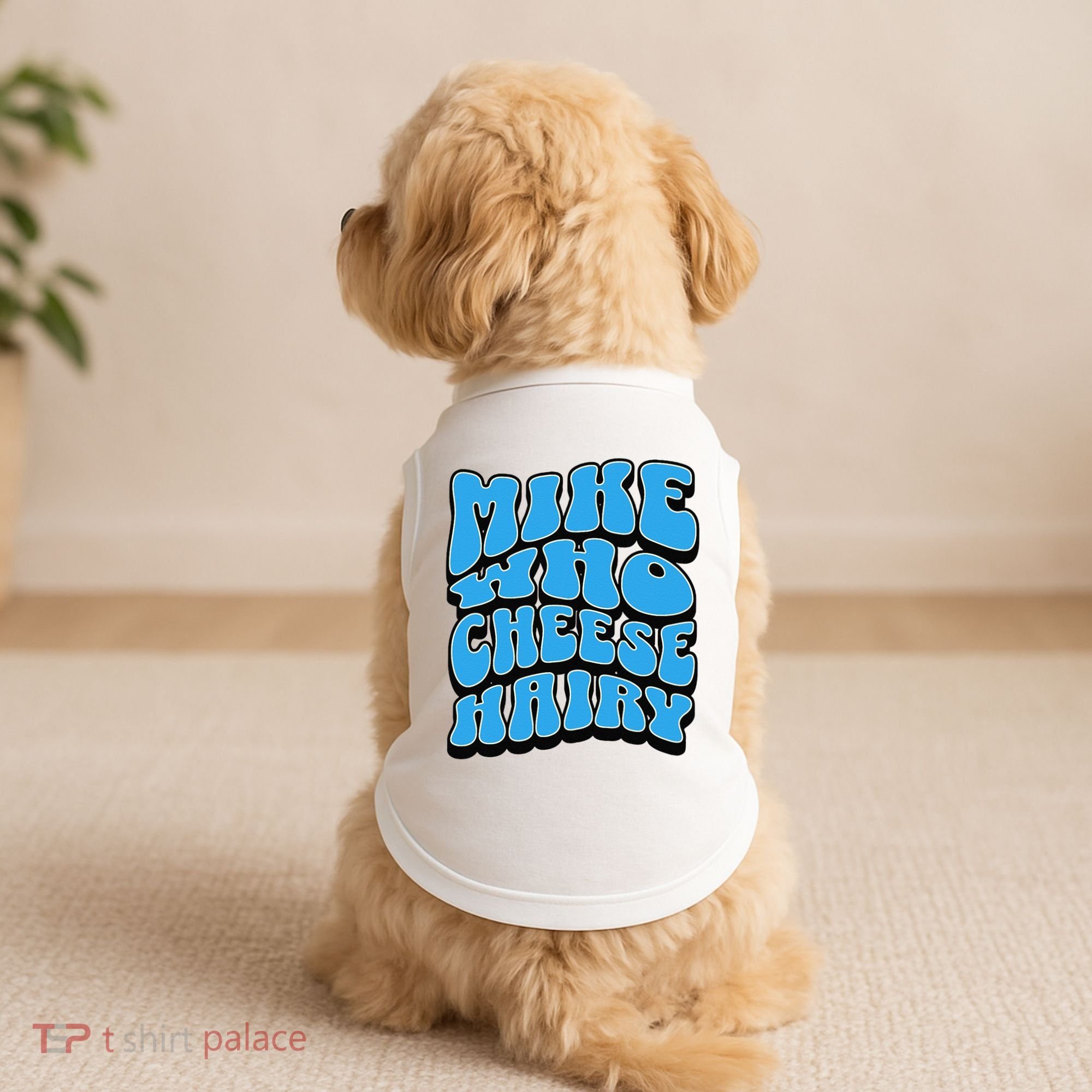 Mike Who Cheese Hairy Funny Dirty Humor Jokes Doggie Tank