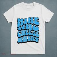Mike Who Cheese Hairy Funny Dirty Humor Jokes T-Shirt thumb 5