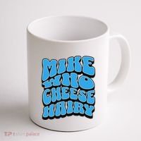 Mike Who Cheese Hairy Funny Dirty Humor Jokes Coffee Mug thumb 1