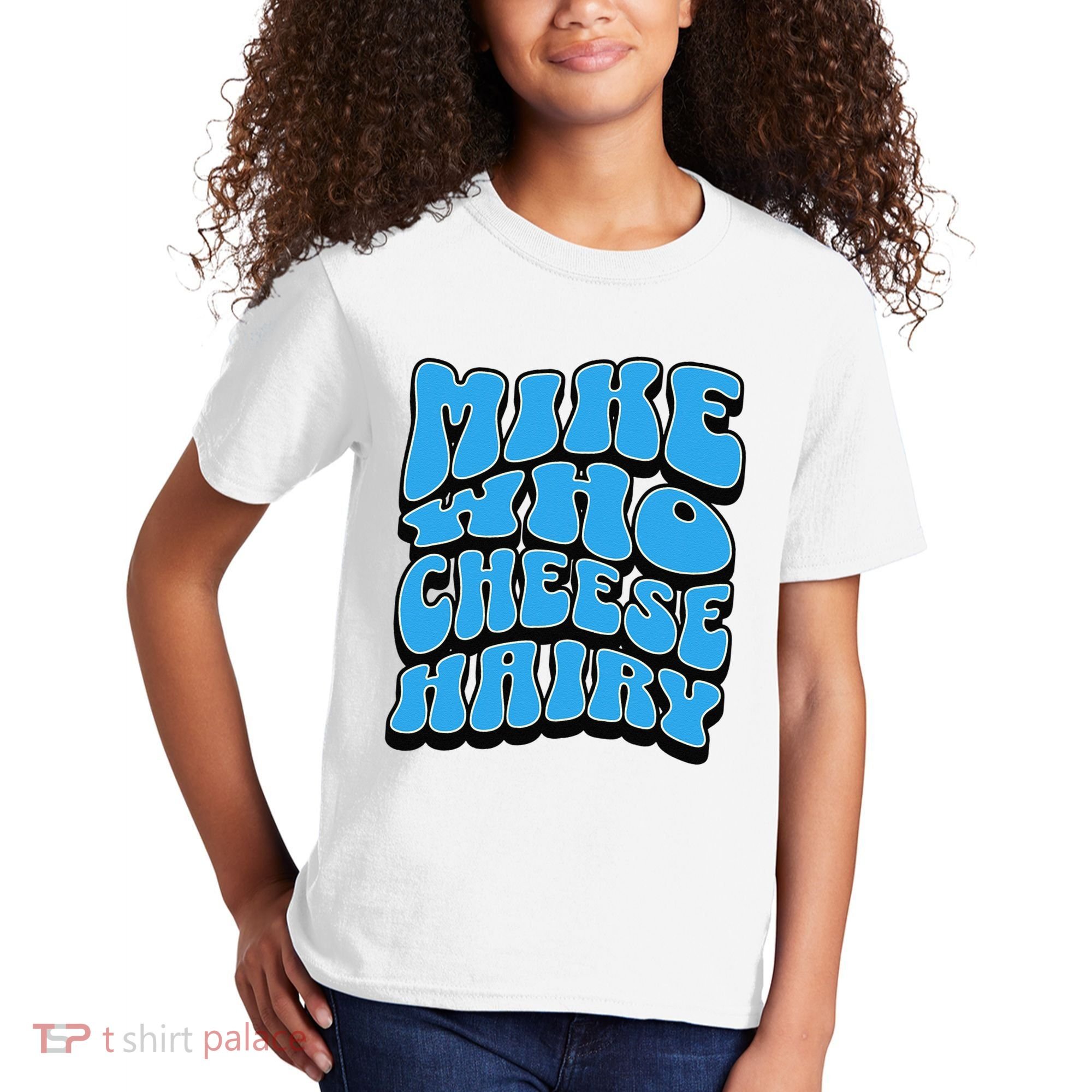 Mike Who Cheese Hairy Funny Dirty Humor Jokes Kids T-Shirt