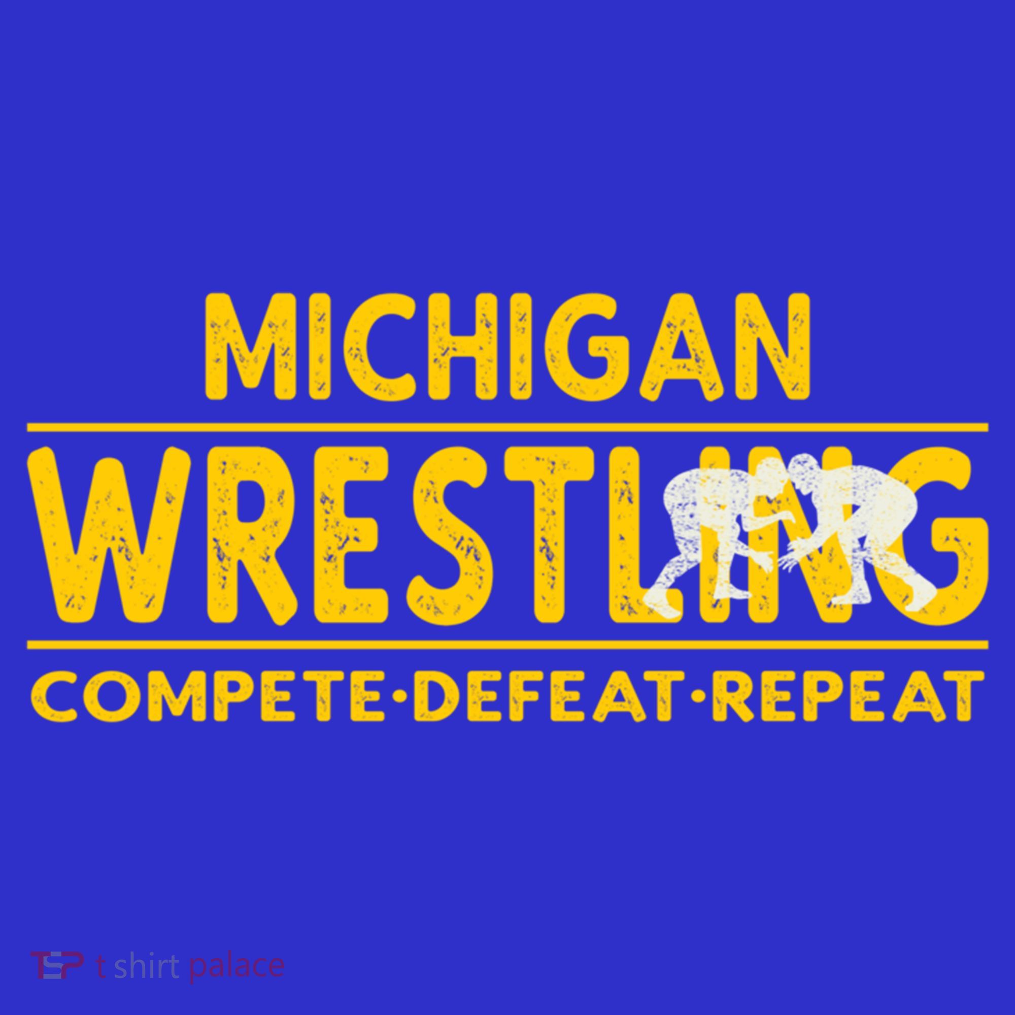 Michigan Wrestling Compete Defeat Repeat Gift Sweatshirt