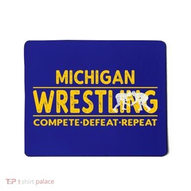 Michigan Wrestling Compete Defeat Repeat Gift Mousepad