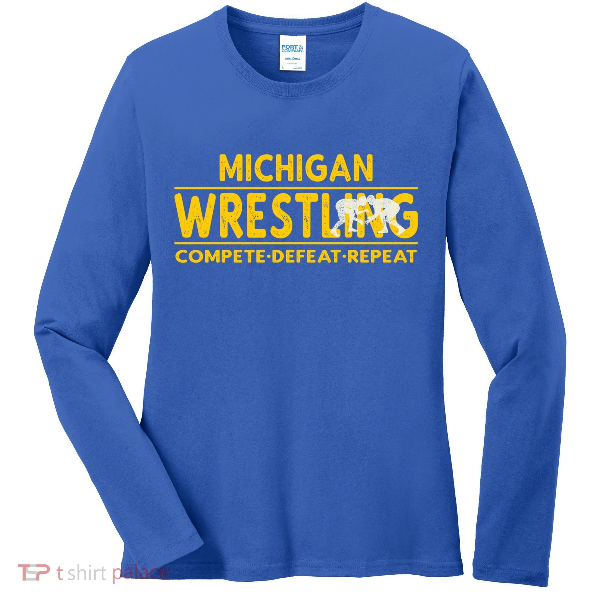 Michigan Wrestling Compete Defeat Repeat Gift Women's Long Sleeve Shirt