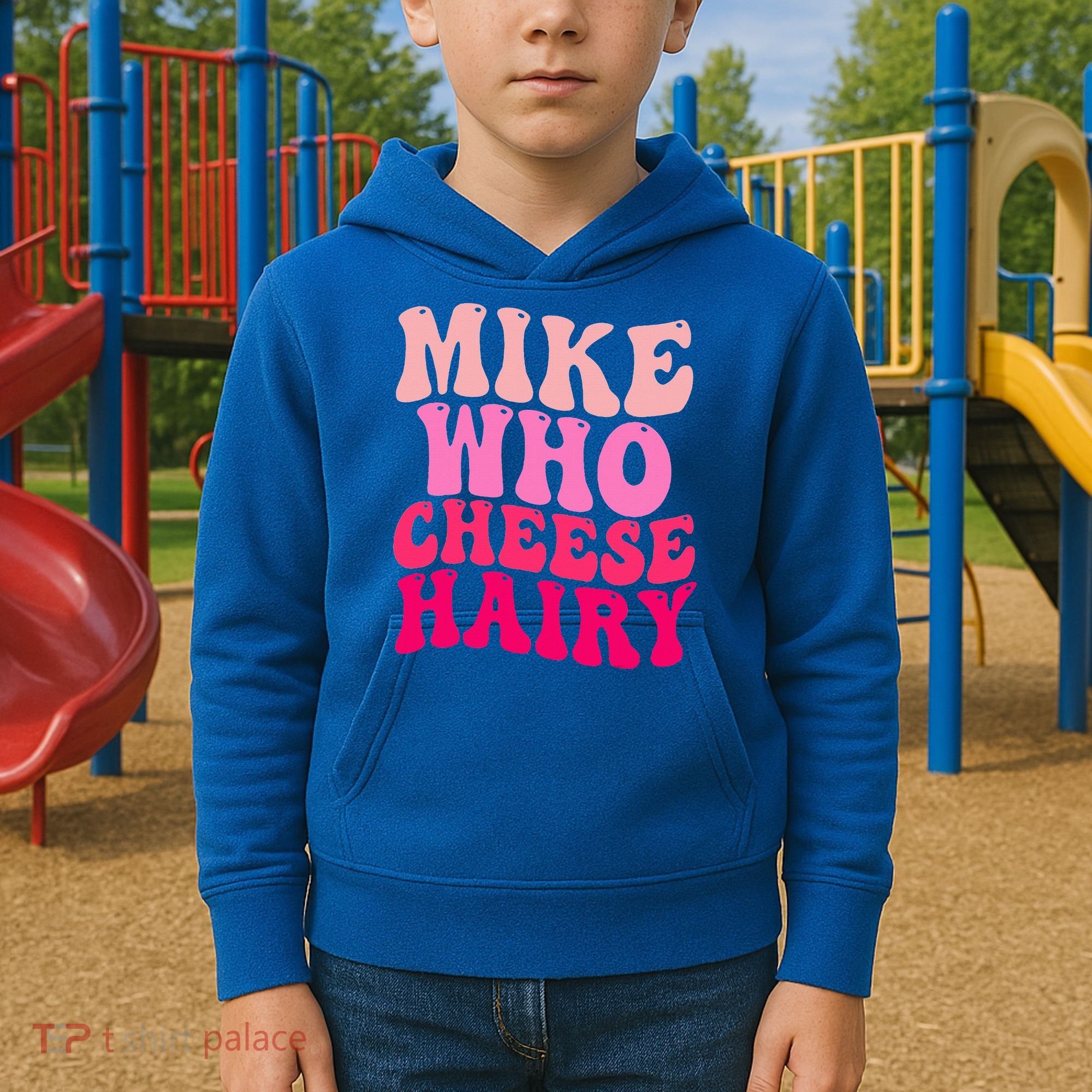 Mike Who Cheese Hairy funny meme  Kids Hoodie