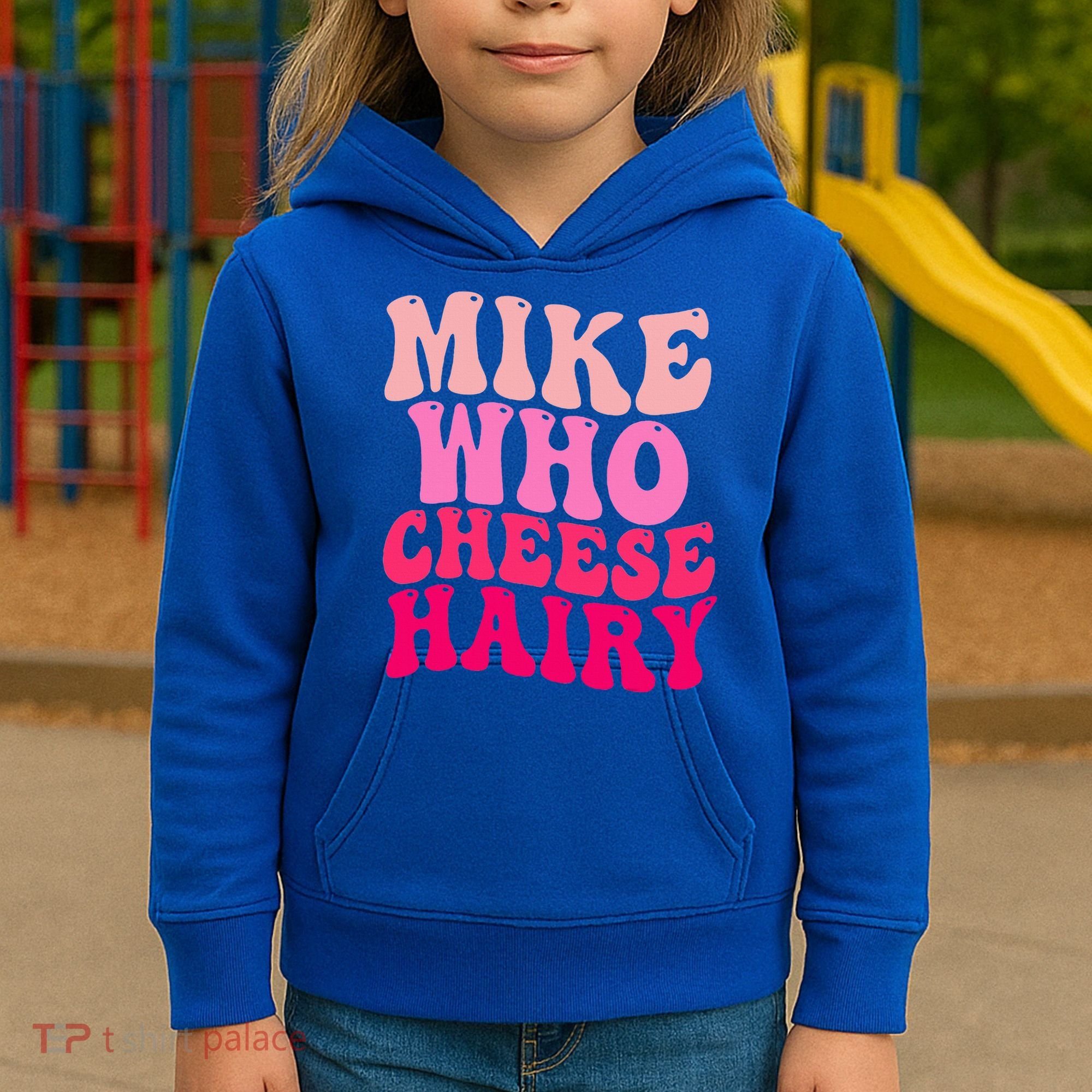 Mike Who Cheese Hairy funny meme  Kids Hoodie
