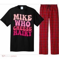 Mike Who Cheese Hairy Funny Meme Sarcastic Social Media Joke Pajama Set thumb 0